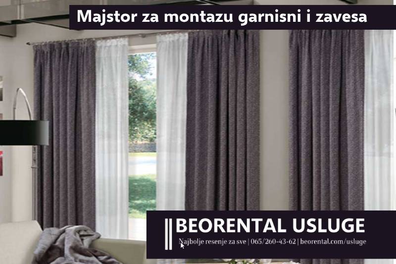 majstor za montazu garnisni i zavesa beograd tiplovanje ugradnja montiranje usluga usluzno servis postavljanje dekoracija interior dekoracije decor lux montaza